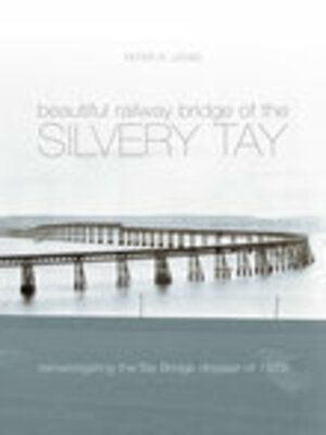 cover image of The Beautiful Railway Bridge of the Silvery Tay